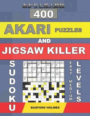 Book cover for 400 Akari puzzles and Jigsaw killer sudoku. Easy - medium levels.