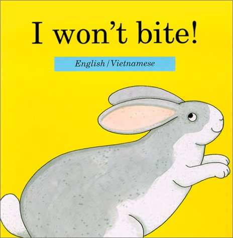 Book cover for I Won't Bite (vietnamese)