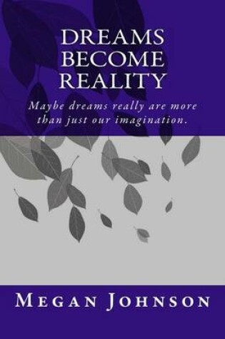 Cover of Dreams Become Reality