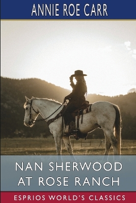 Book cover for Nan Sherwood at Rose Ranch (Esprios Classics)