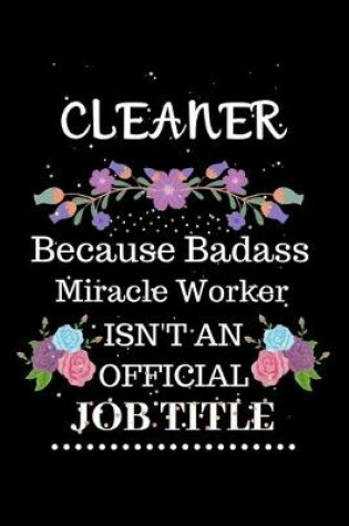 Cover of Cleaner Because Badass Miracle Worker Isn't an Official Job Title