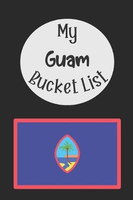 Book cover for My Guam Bucket List