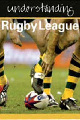 Cover of Understanding Rugby League