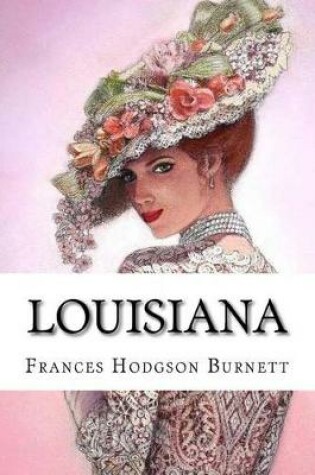 Cover of Louisiana Frances Hodgson Burnett