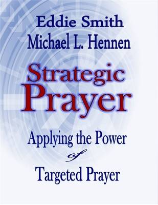 Book cover for Strategic Prayer: Applying the Power of Targeted Prayer