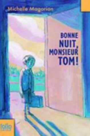 Cover of Bonne Nuit Monsieur Tom