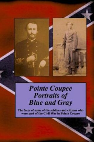 Cover of Pointe Coupee Portraits of Blue and Gray