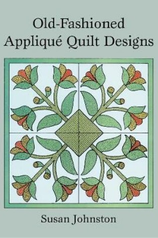 Cover of Old-Fashioned Appliqué Quilt Designs