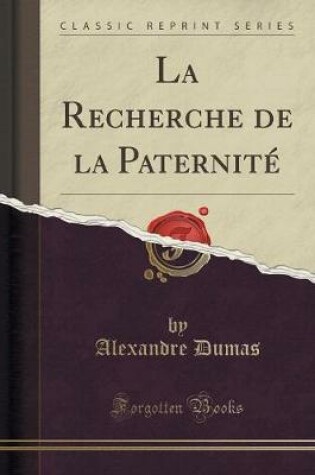 Cover of La Recherche de la Paternité (Classic Reprint)