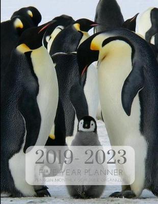 Book cover for 2019-2023 Five Year Planner Penguins Goals Monthly Schedule Organizer