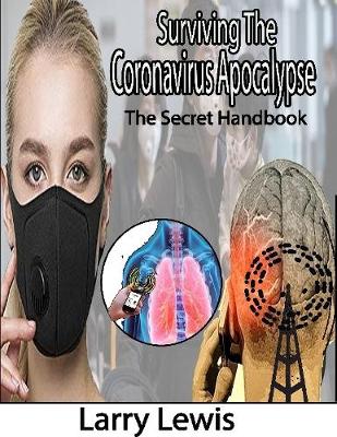 Book cover for Surviving the Coronavirus Apocalypse - The Secret Handbook