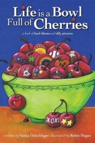 Cover of Life Is a Bowl Full of Cherries