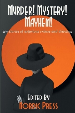 Cover of Murder! Mystery! Mayhem
