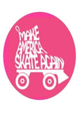 Cover of Make America Skate Again