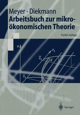 Book cover for Arbeitsbuch zur mikroökonomischen Theorie