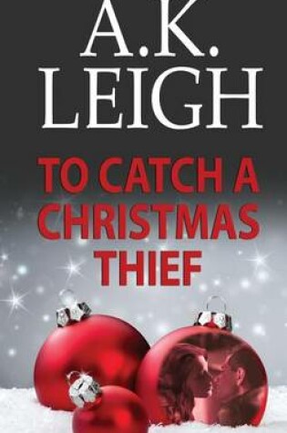 Cover of To Catch A Christmas Thief