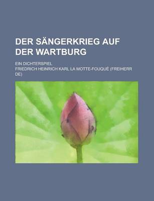 Book cover for Der Sangerkrieg Auf Der Wartburg; Ein Dichterspiel