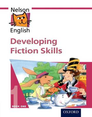 Book cover for Nelson English - Book 1 Developing Fiction Skills