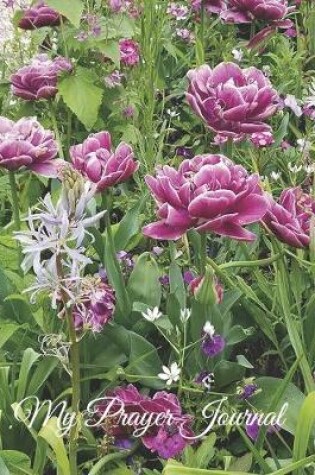 Cover of My Prayer Journal - Purple Tulips (Synaeda Blue Tulip)