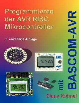 Book cover for Programmieren der AVR RISC Microcontroller mit BASCOM-AVR