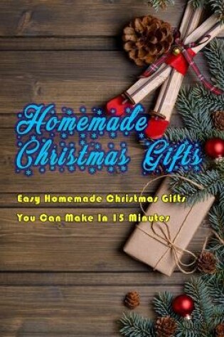 Cover of Homemade Christmas Gifts