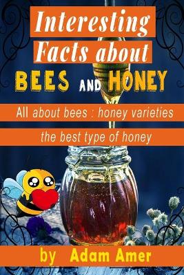 Book cover for interesting facts about bees and honey