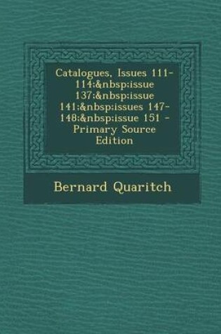 Cover of Catalogues, Issues 111-114; Issue 137; Issue 141; Issues 147-148; Issue 151