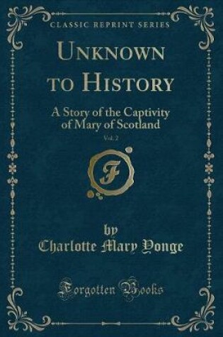 Cover of Unknown to History, Vol. 2