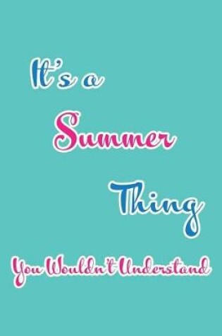 Cover of It's a Summer Thing You Wouldn't Understand