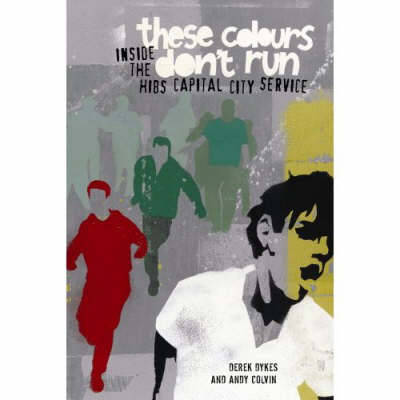 Book cover for These Colours Don't Run