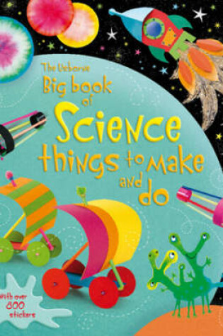 Cover of Big Book of Science Things to Make and Do