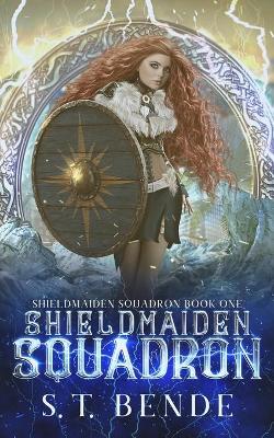 Book cover for Shieldmaiden Squadron