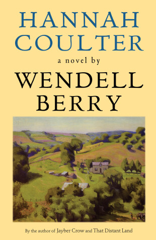 Hannah Coulter by Wendell Berry