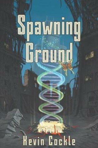 Cover of Spawning Ground