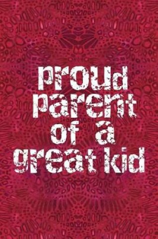 Cover of Proud Parent of a Great Kid