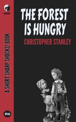 Book cover for The Forest Is Hungry