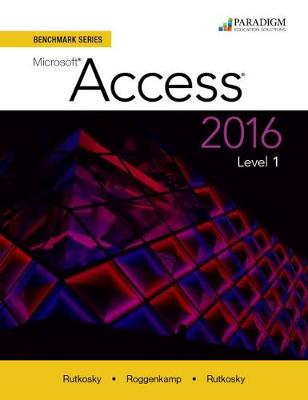 Cover of Benchmark Series: Microsoft® Access 2016 Level 1