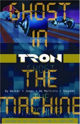 Book cover for Tron Volume 1: Ghost in the Machine