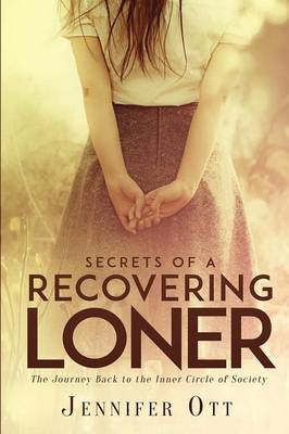 Book cover for Secrets of a Recovering Loner