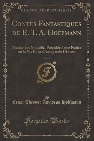 Cover of Contes Fantastiques de E. T. A. Hoffmann, Vol. 3
