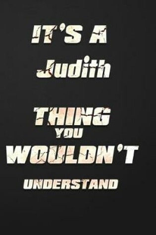 Cover of It's a Judith Thing You Wouldn't Understand