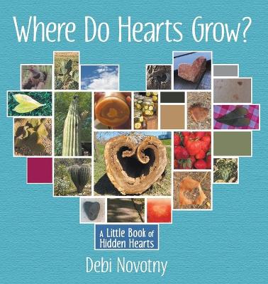 Book cover for Where Do Hearts Grow?