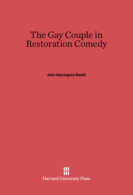 Book cover for The Gay Couple in Restoration Comedy