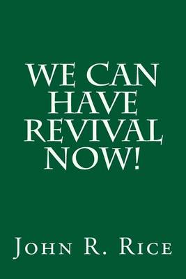 Book cover for We Can Have Revival Now!