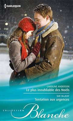 Book cover for Le Plus Inoubliable Des Noel - Tentation Aux Urgences
