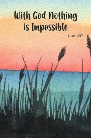 Cover of With God Nothing Is Impossible - Luke 1