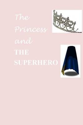 Book cover for The Princess and the Superhero