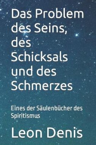 Cover of Das Problem des Seins, des Schicksals und des Schmerzes