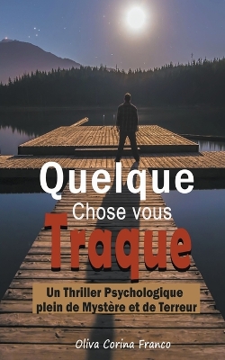 Cover of Quelque Chose vous Traque