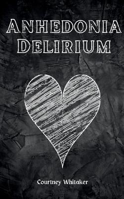 Book cover for Anhedonia Delirium